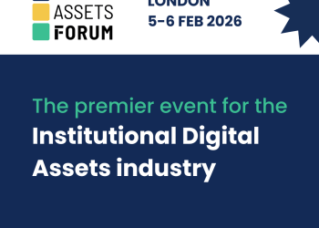 Digital Assets Forum Expands to Two Days in London, Uniting Traditional Finance and the Digital Assets Industry